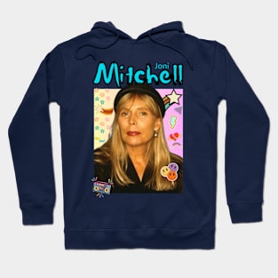 Joni Mitchell quotes art 90s style retro vintage 80s Hoodie